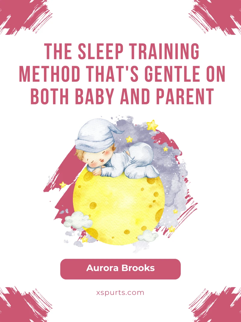 Portada: The Sleep Training Method That's Gentle on Both Baby and Parent