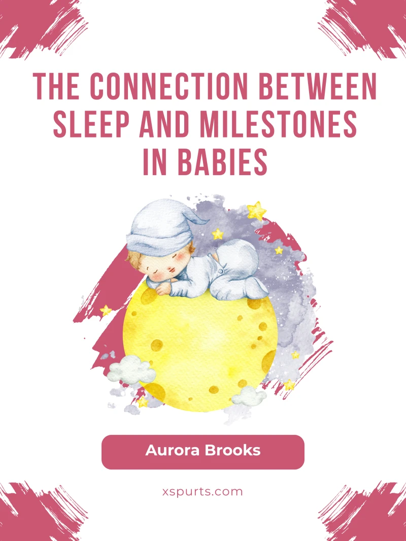 Portada: The Connection Between Sleep and Milestones in Babies