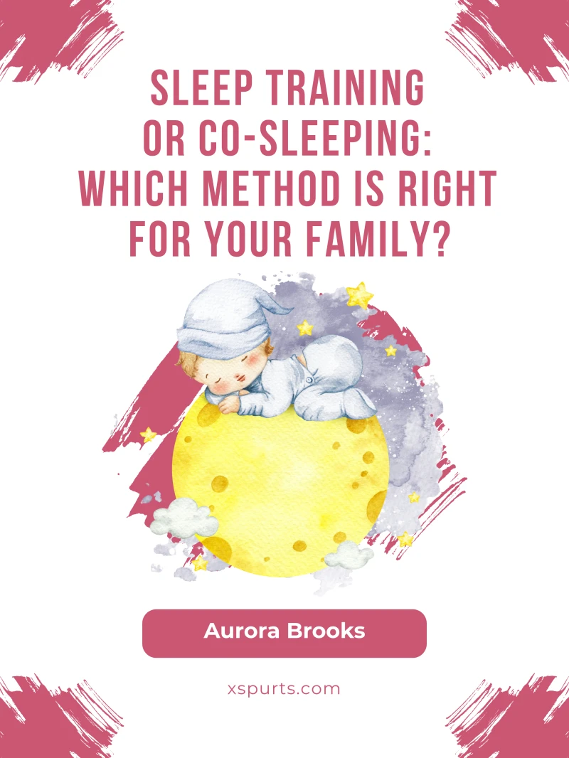 Portada: Sleep Training or Co-Sleeping Which Method is Right for Your Family