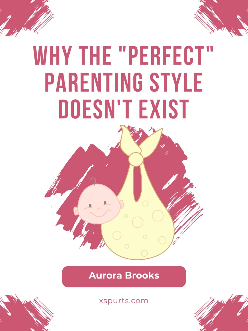 Portada: Why the Perfect Parenting Style Doesn't Exist