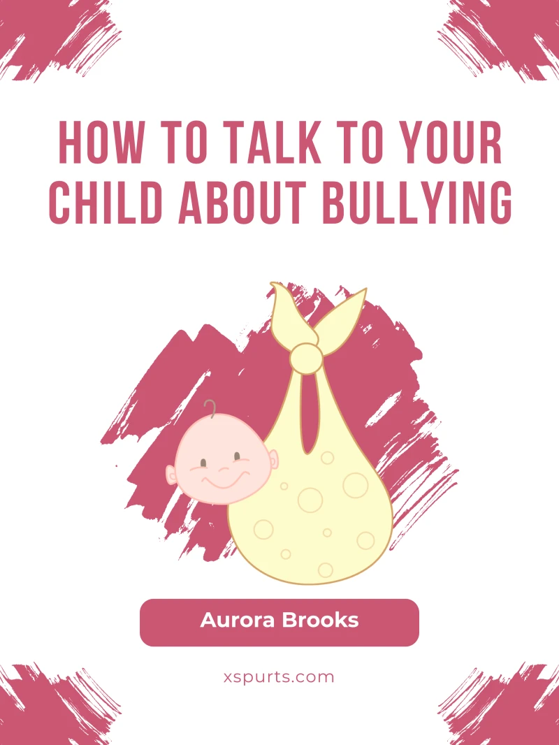 Portada: How to Talk to Your Child about Bullying