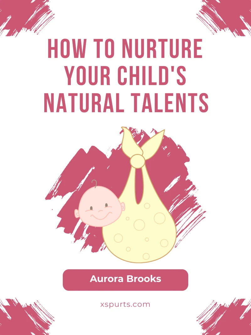 Portada: How to Nurture Your Child's Natural Talents