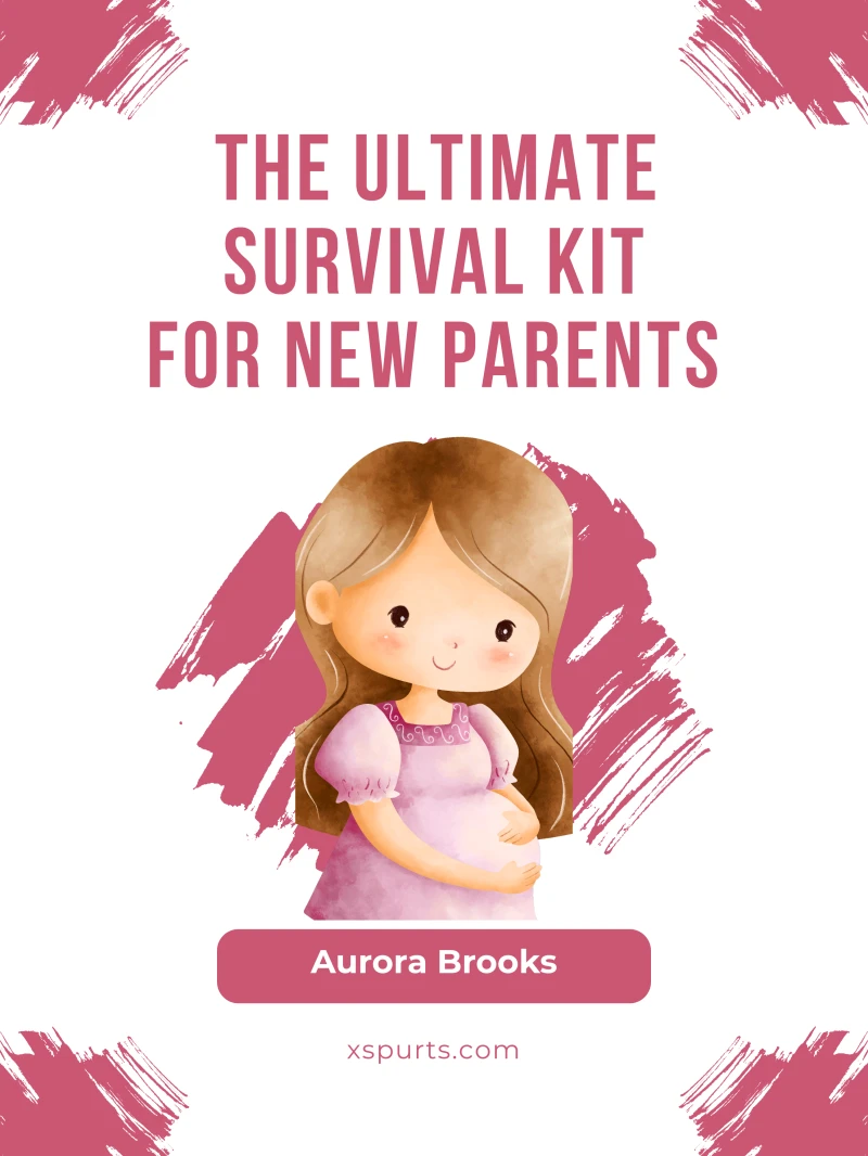 Portada: The Ultimate Survival Kit for New Parents