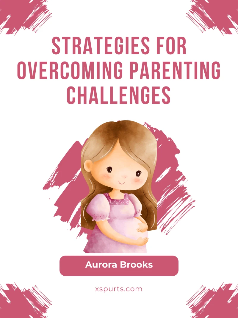 Portada: Strategies for Overcoming Parenting Challenges