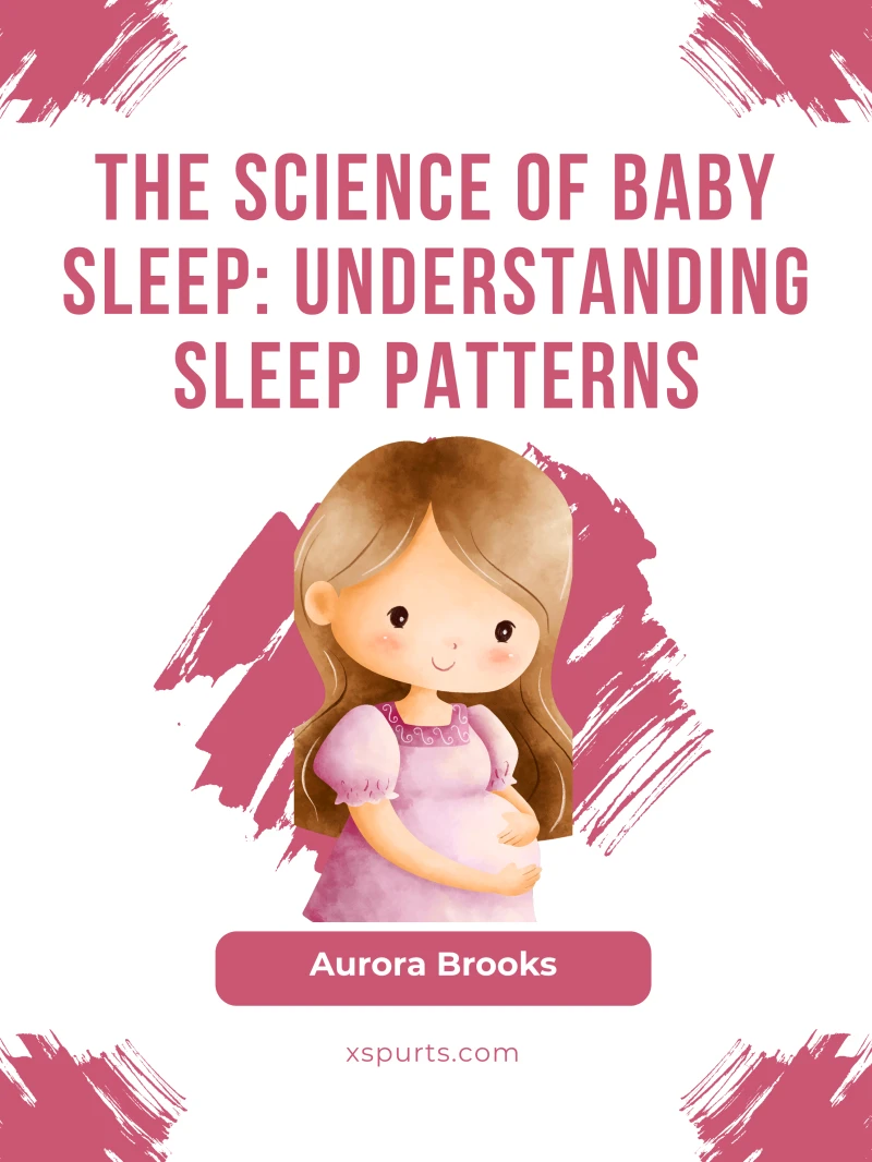 Portada: The Science of Baby Sleep- Understanding Sleep Patterns