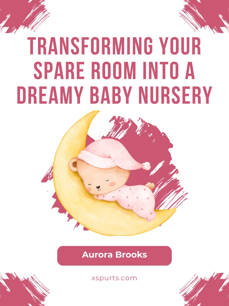 Portada: Transforming Your Spare Room into a Dreamy Baby Nursery