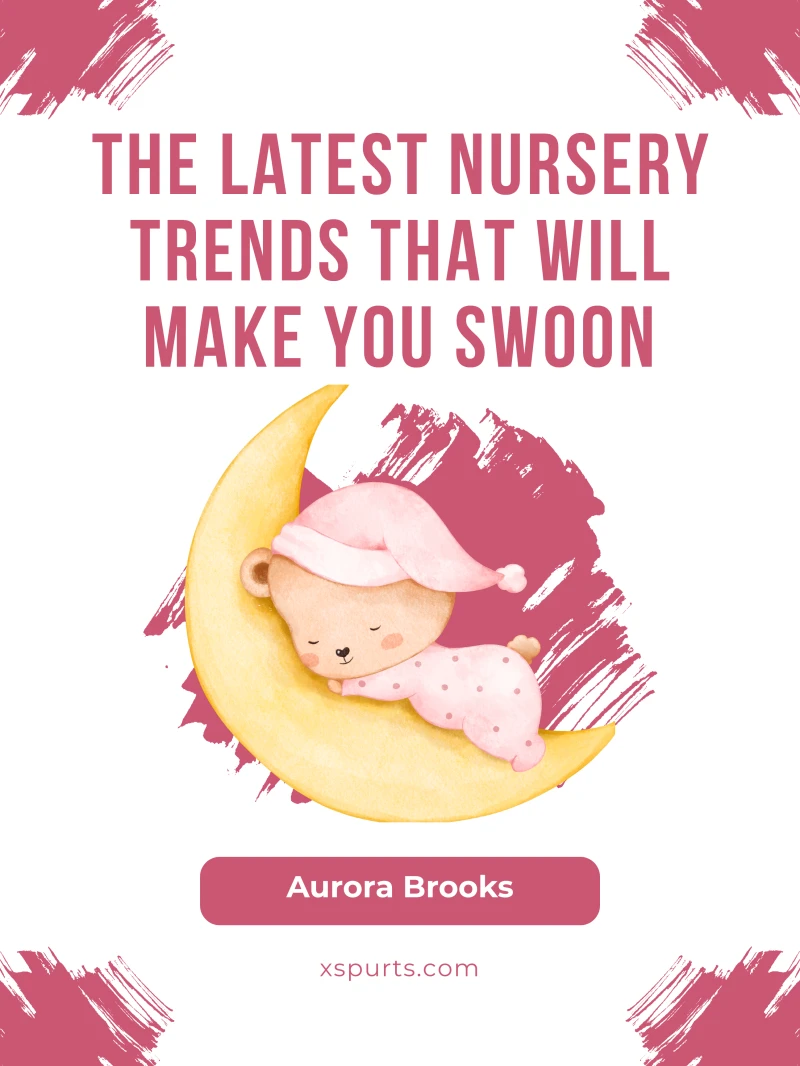 Portada: The Latest Nursery Trends That Will Make You Swoon