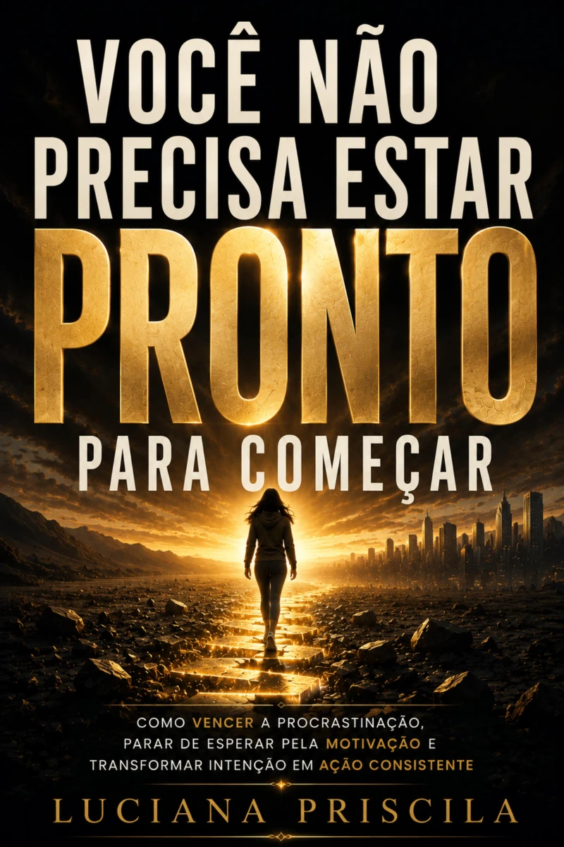 Portada: Você Não Precisa Estar Pronto Para Começar