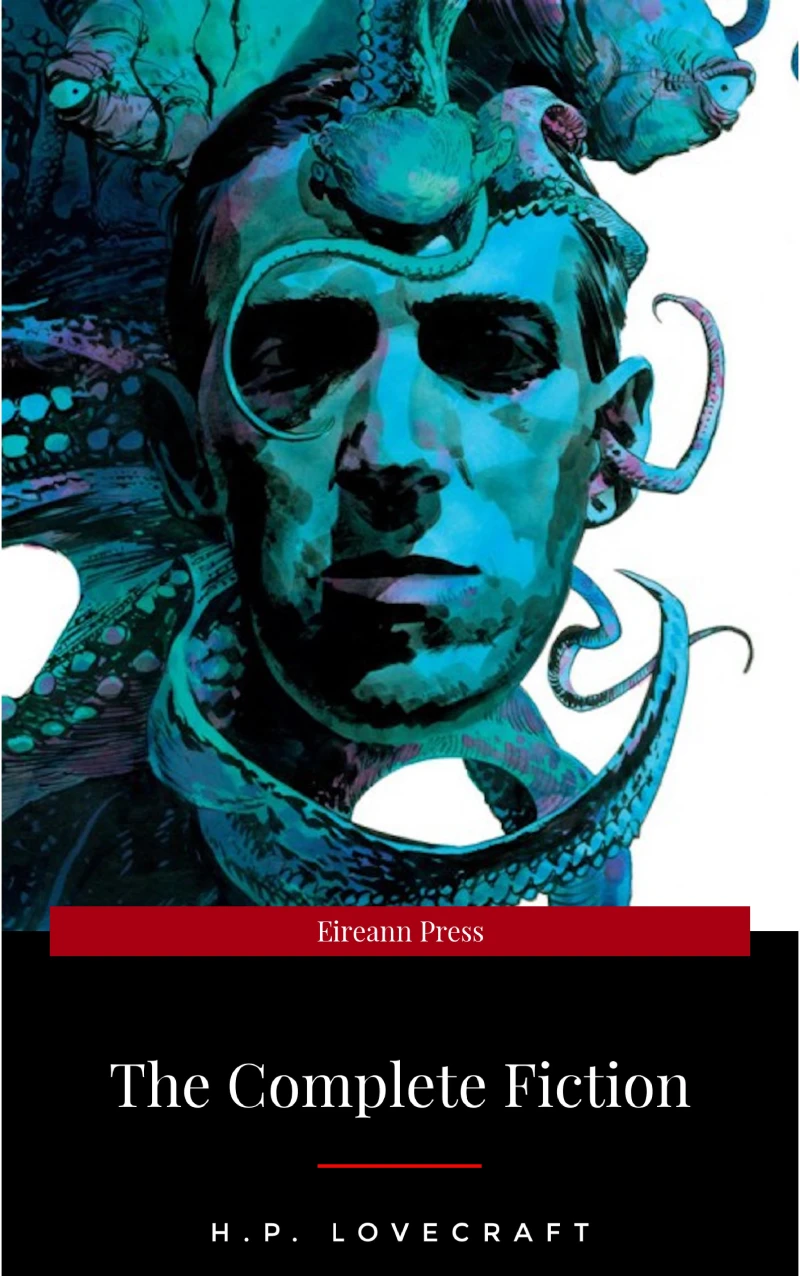 Portada: H.P. Lovecraft: The Fiction: Complete and Unabridged