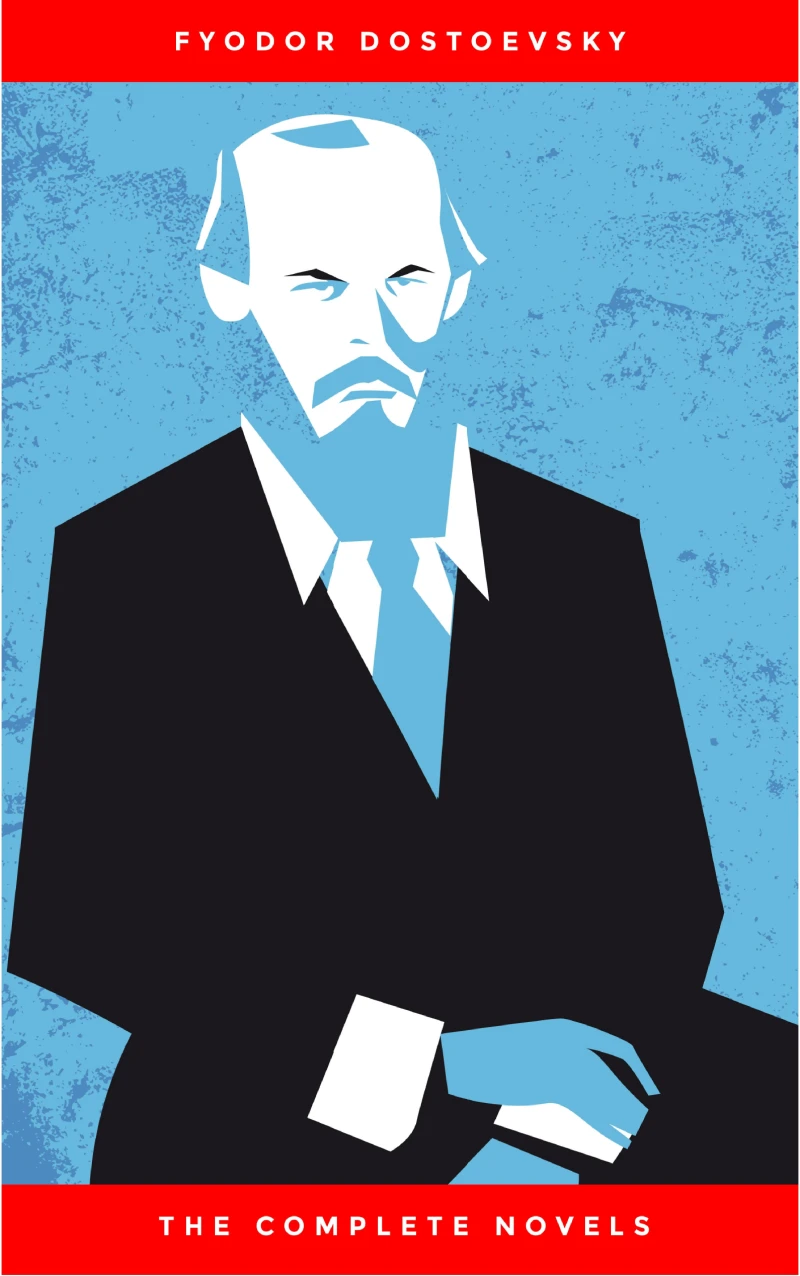 Portada: Fyodor Dostoyevsky: The Complete Novels