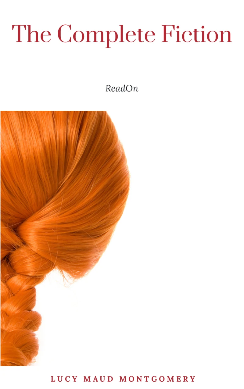 Portada: Lucy Maud Montgomery (The Complete Fiction)