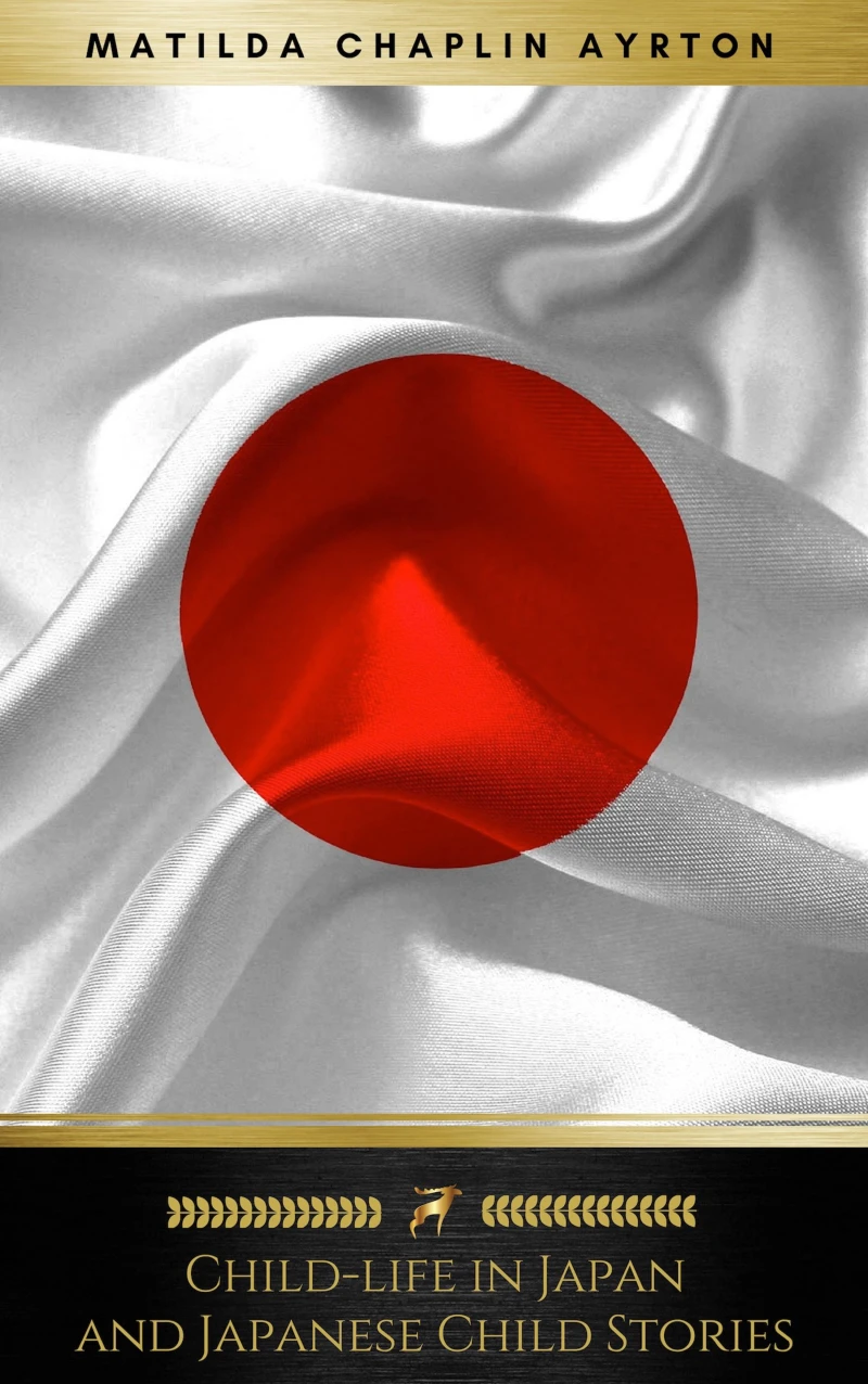 Portada: Child-life in Japan and Japanese Child Stories (Illustrated) (Golden Deer Classics)