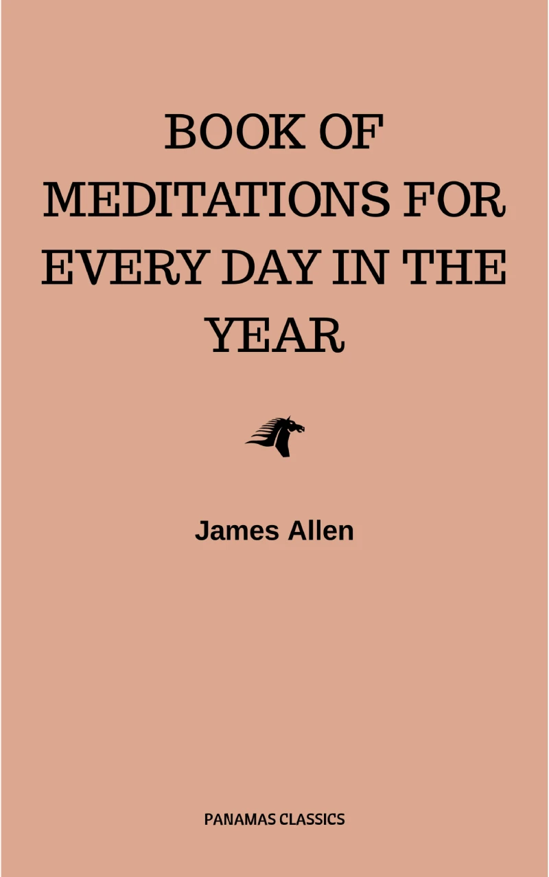 Portada: James Allen's Book Of Meditations For Every Day In The Year