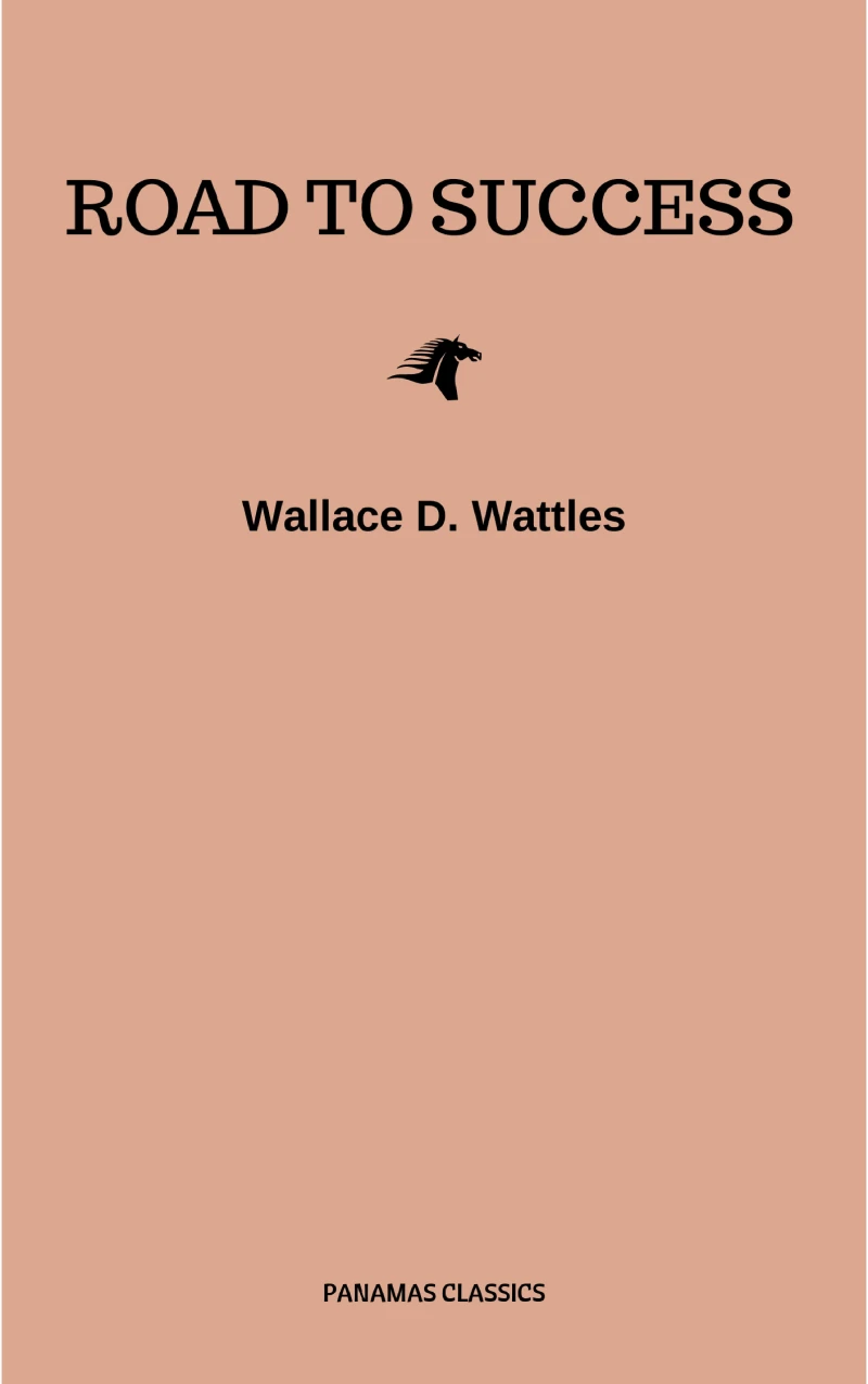 Portada: Road to Success: The Classic Guide for Prosperity and Happiness