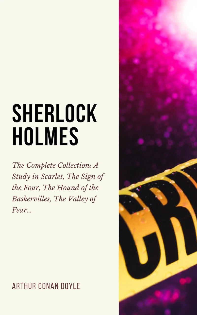 Portada: SHERLOCK HOLMES: The Complete Collection (Including all 9 books in Sherlock Holmes series)