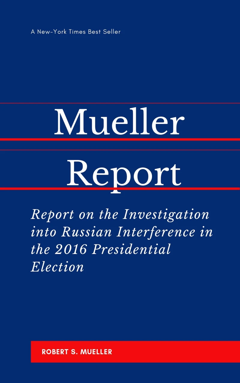 Portada: The Mueller Report: Report on the Investigation into Russian Interference in the 2016 Presidential Election