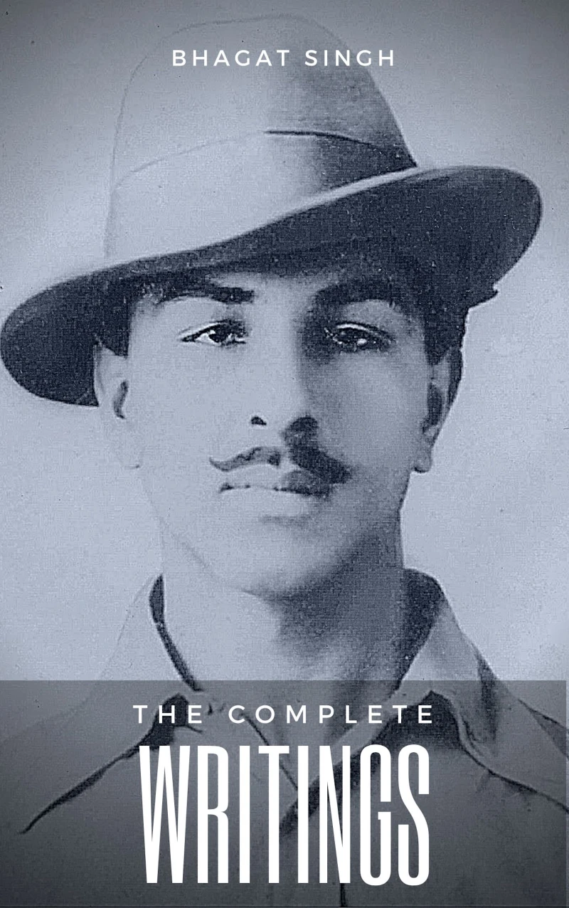 Portada: The Complete Writings of Bhagat Singh (Indian Masterpieces)
