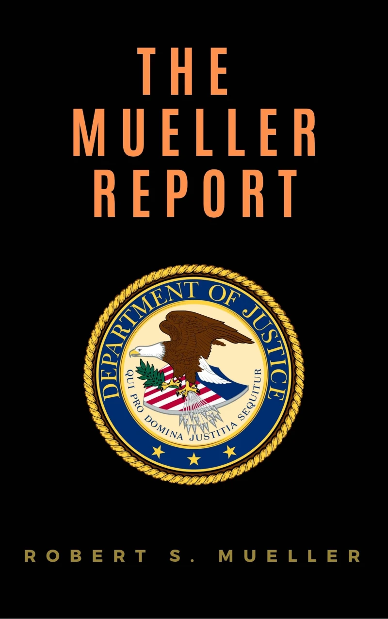 Portada: The Mueller Report: Report on the Investigation into Russian Interference in the 2016 Presidential Election
