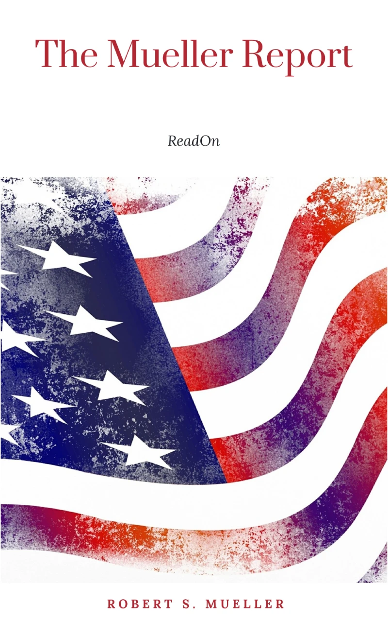Portada: The Mueller Report: The Full Report on Donald Trump, Collusion, and Russian Interference in the Presidential Election