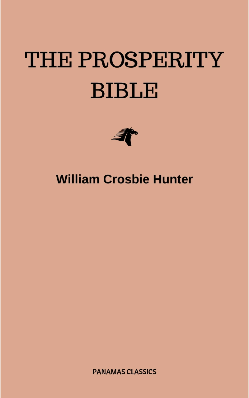 Portada: The Prosperity Bible: The Greatest Writings of All Time On The Secrets To Wealth And Prosperity
