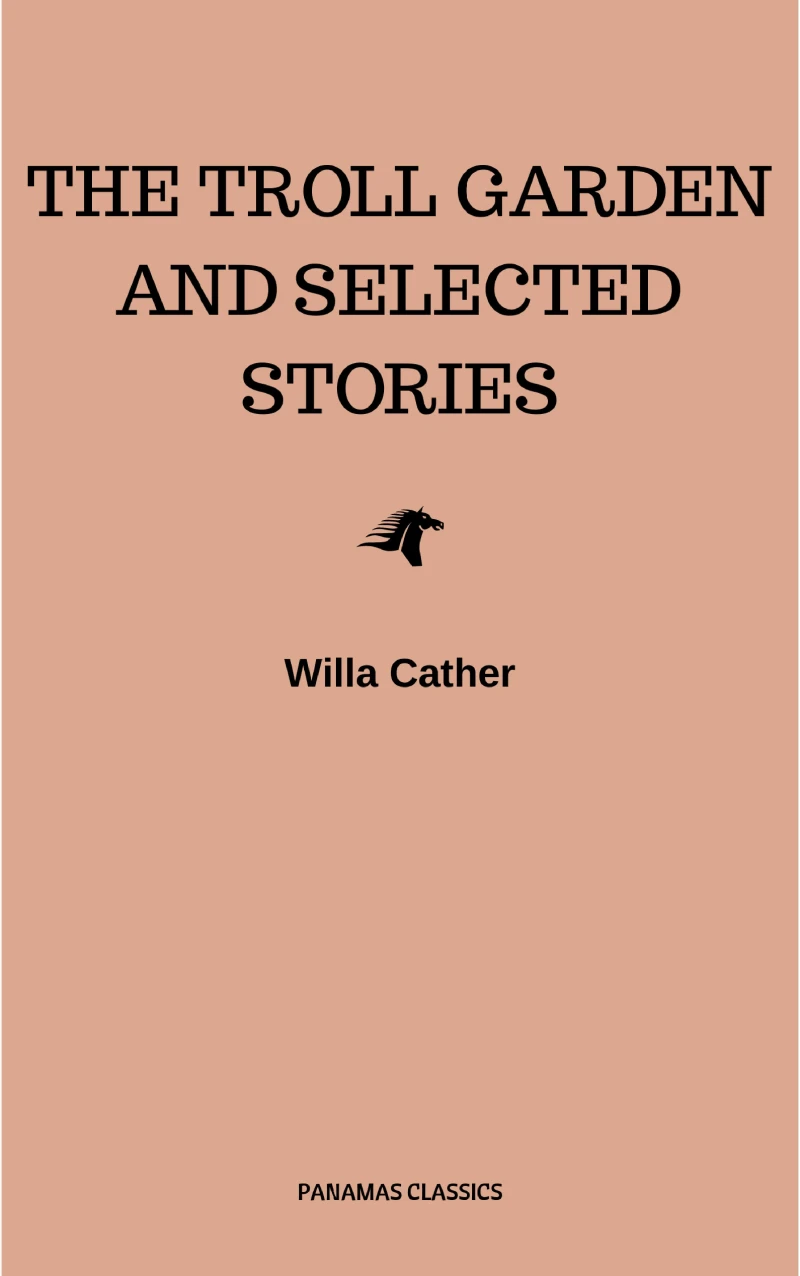 Portada: The Troll Garden and Selected Stories