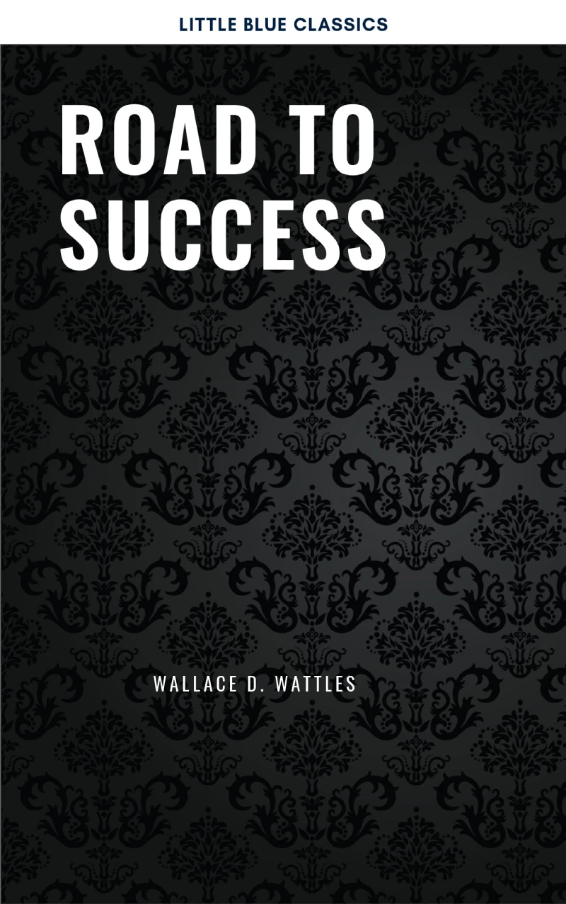 Portada: Road to Success: The Classic Guide for Prosperity and Happiness