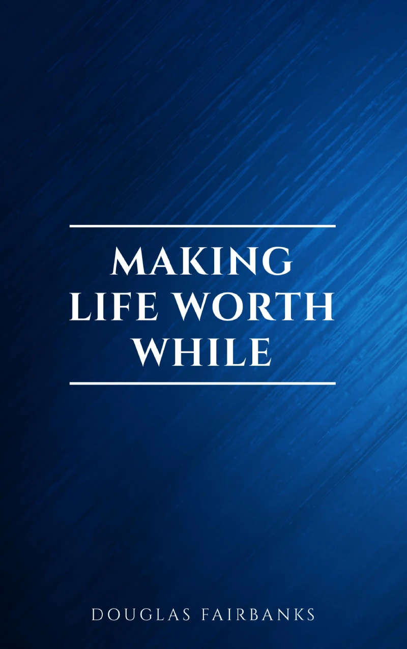 Portada: Making Life Worth While