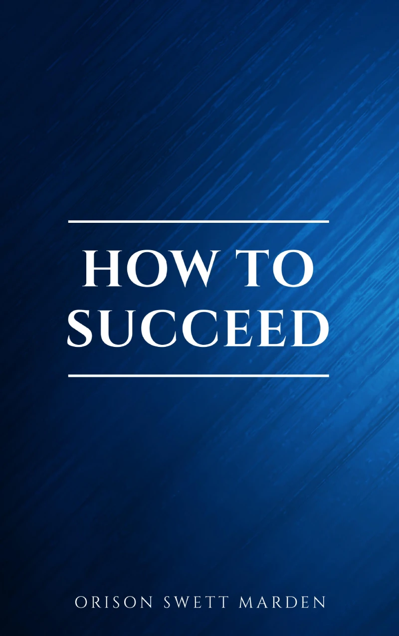 Portada: How to Succeed or, Stepping-Stones to Fame and Fortune