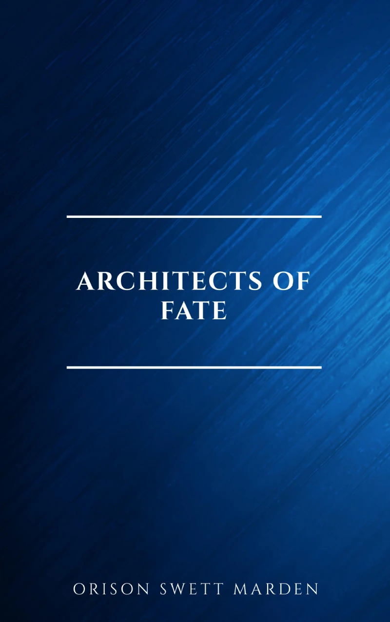 Portada: Architects of Fate, or, Steps To Success and Power