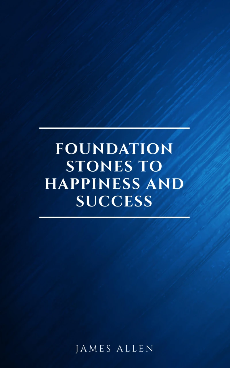 Portada: Foundation Stones to Happiness and Success