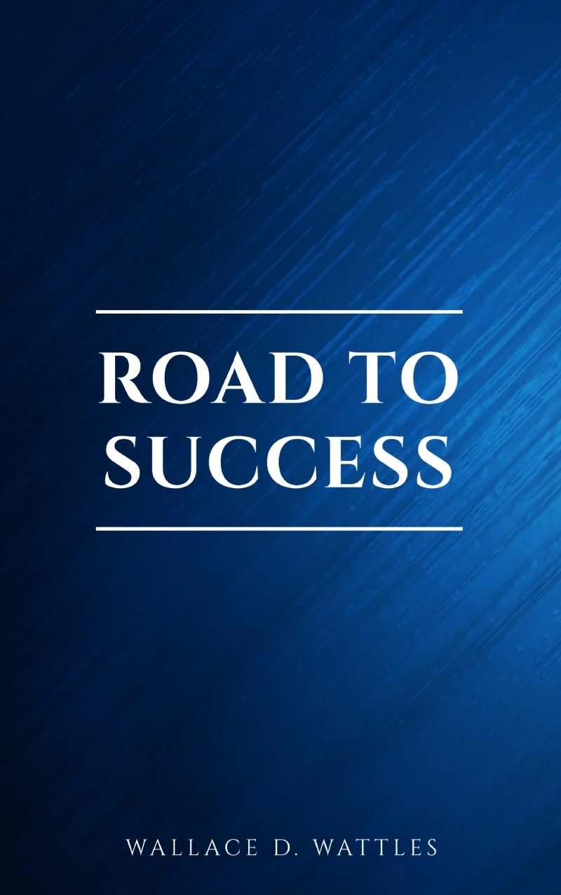 Portada: Road to Success: The Classic Guide for Prosperity and Happiness