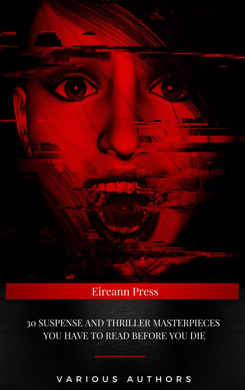 Portada: 30 Suspense and Thriller Masterpieces you have to read before you die 