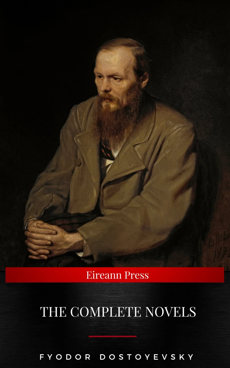 Portada: Fyodor Dostoyevsky: The Complete Novels