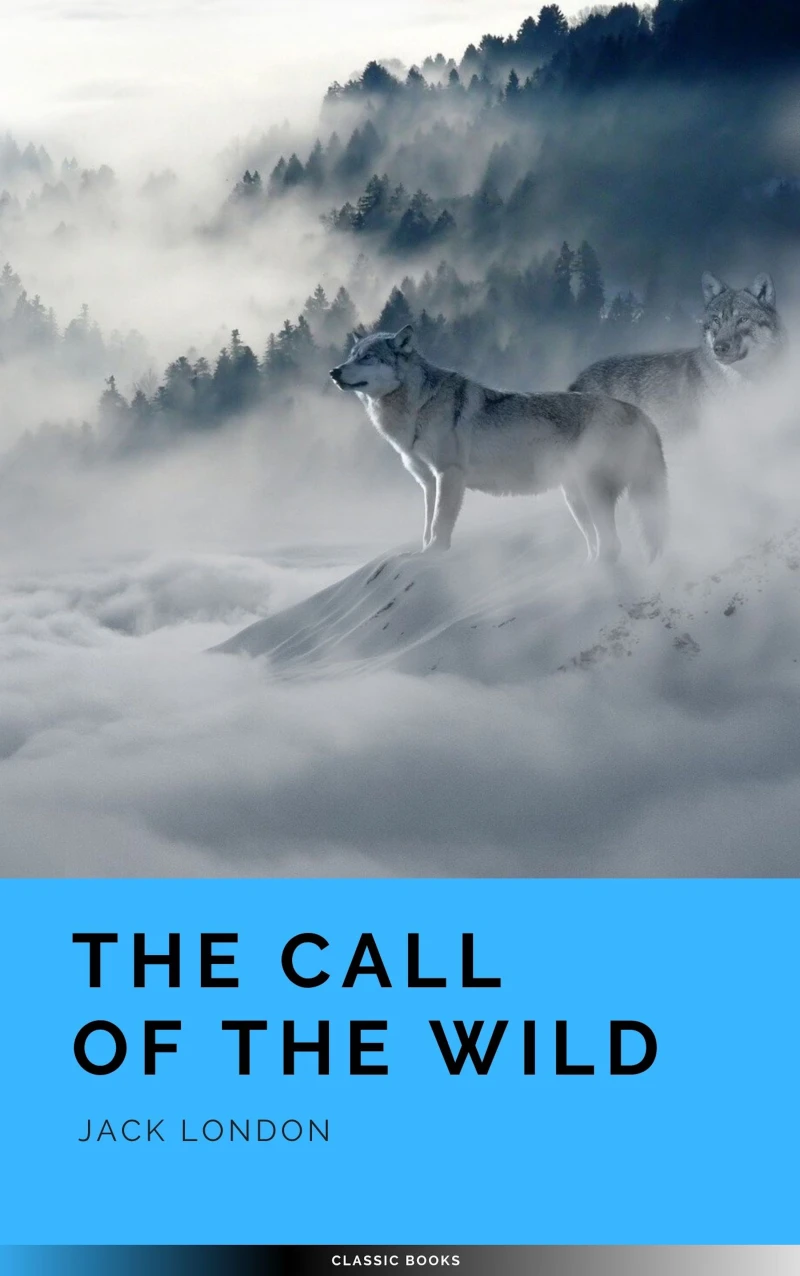 Portada: The Call of the Wild: The Original 1903 Edition