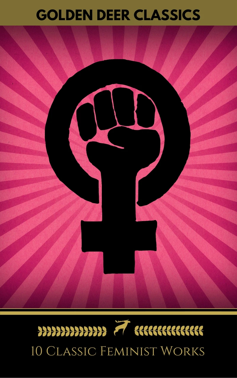 Portada: 10 Classic Feminist Works You Should Read (Golden Deer Classics)