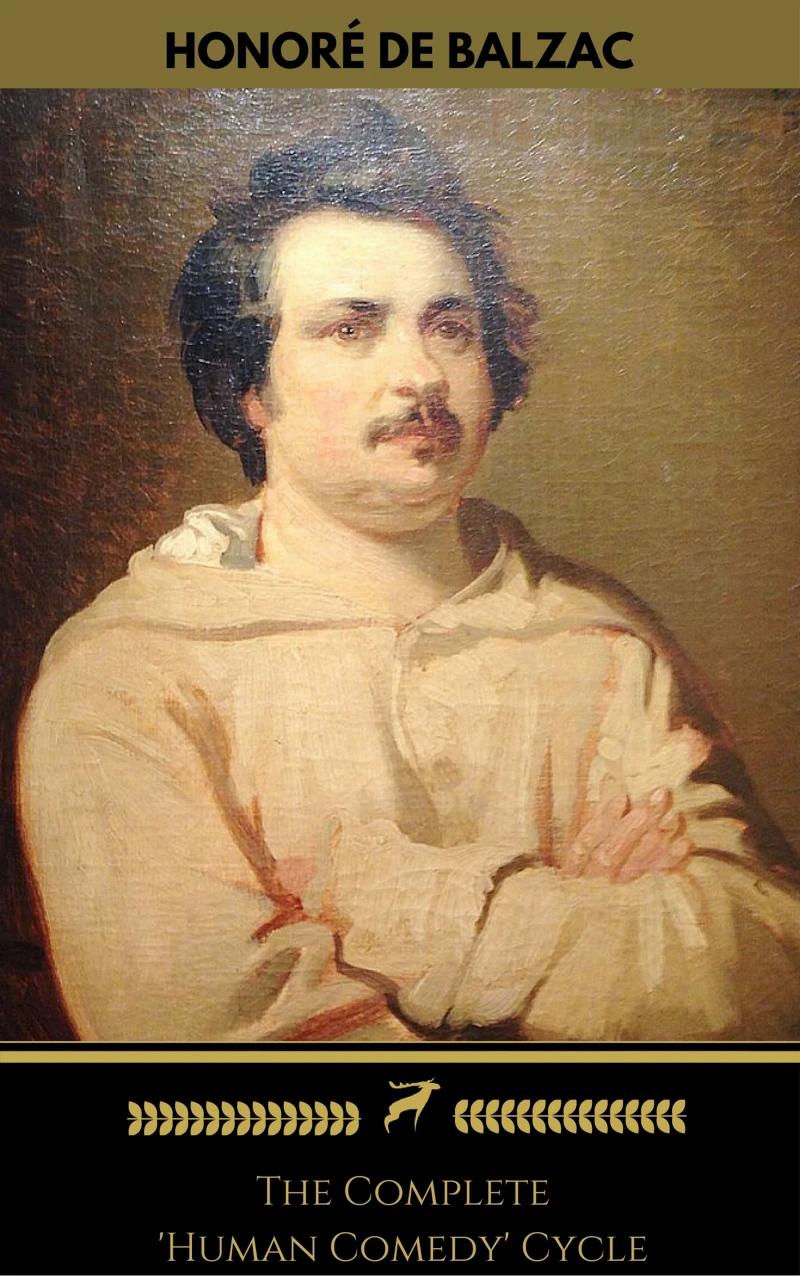 Portada: Honoré de Balzac: The Complete 'Human Comedy' Cycle (100+ Works) (Golden Deer Classics)