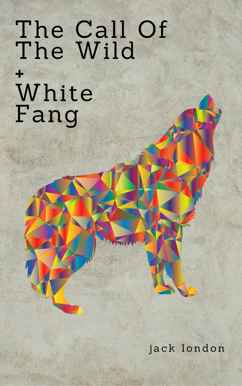 Portada: Jack London: The Klondike Rush Collection (The Call Of The Wild + White Fang) (Zongo Classics)