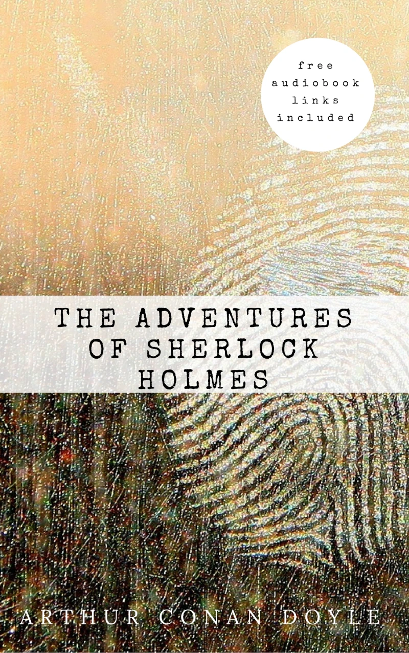 Portada: Arthur Conan Doyle: The Adventures of Sherlock Holmes (The Sherlock Holmes novels and stories #3)