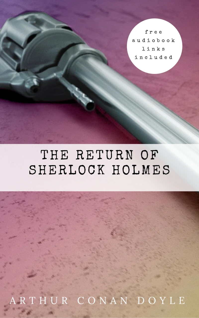 Portada: Arthur Conan Doyle: The Return of Sherlock Holmes (The Sherlock Holmes novels and stories #6)