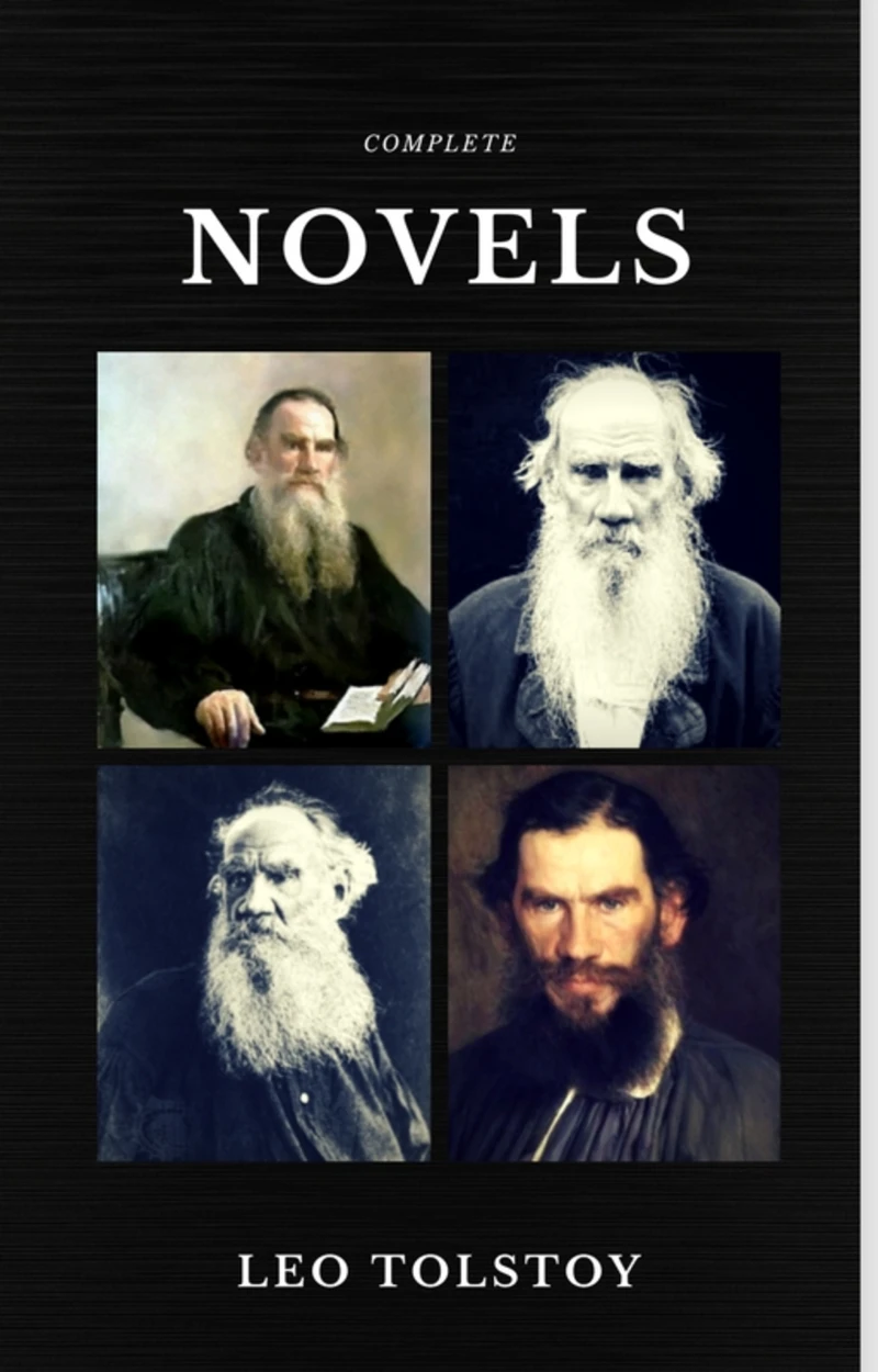 Portada: Leo Tolstoy: The Complete Novels and Novellas (Quattro Classics) (The Greatest Writers of All Time)