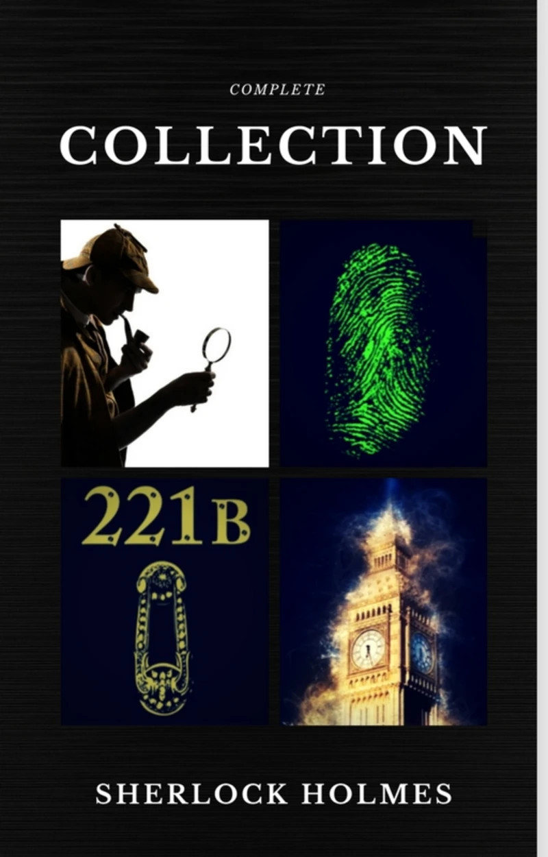 Portada: Sherlock Holmes: The Complete Collection (Quattro Classics) (The Greatest Writers of All Time)