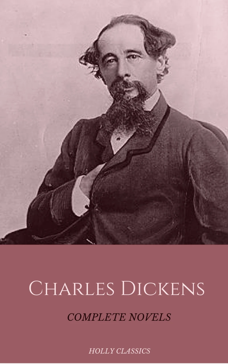 Portada: Charles Dickens: The Complete Novels (Holly Classics)