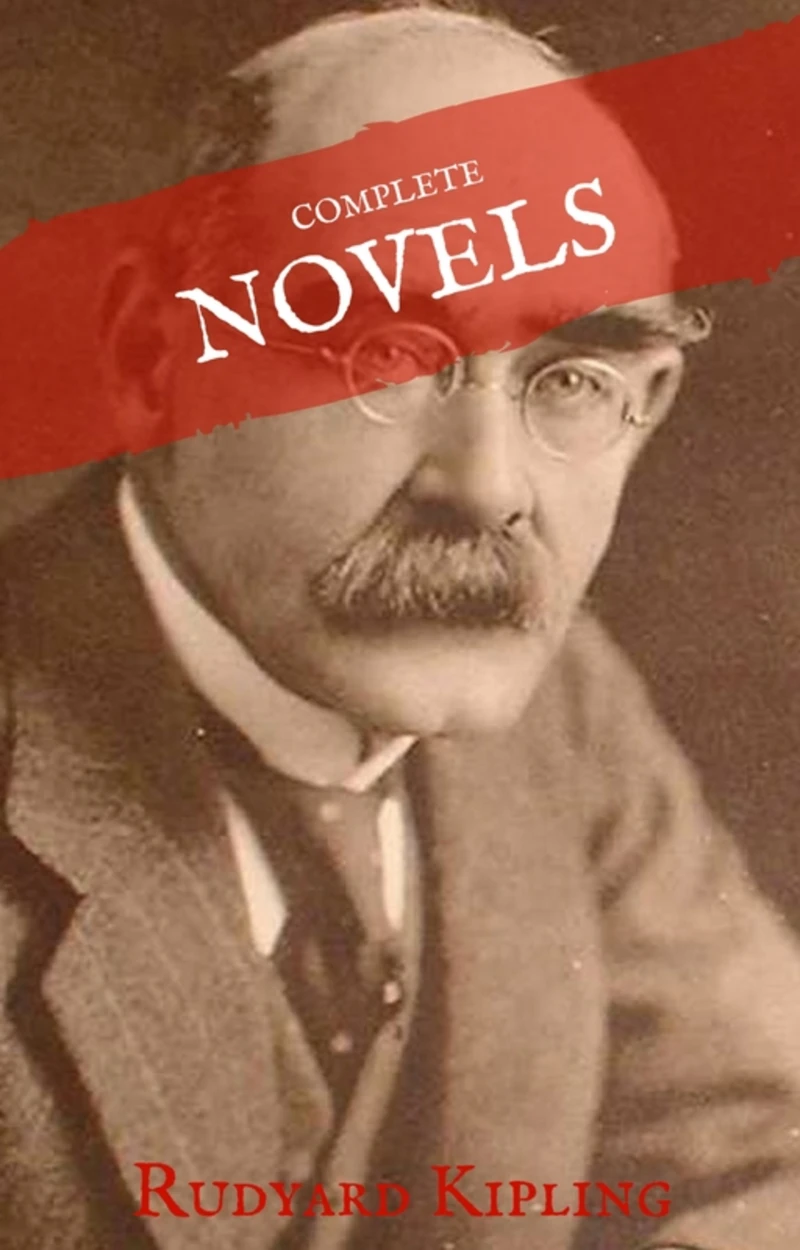 Portada: Rudyard Kipling: The Complete Novels and Stories (House of Classics)