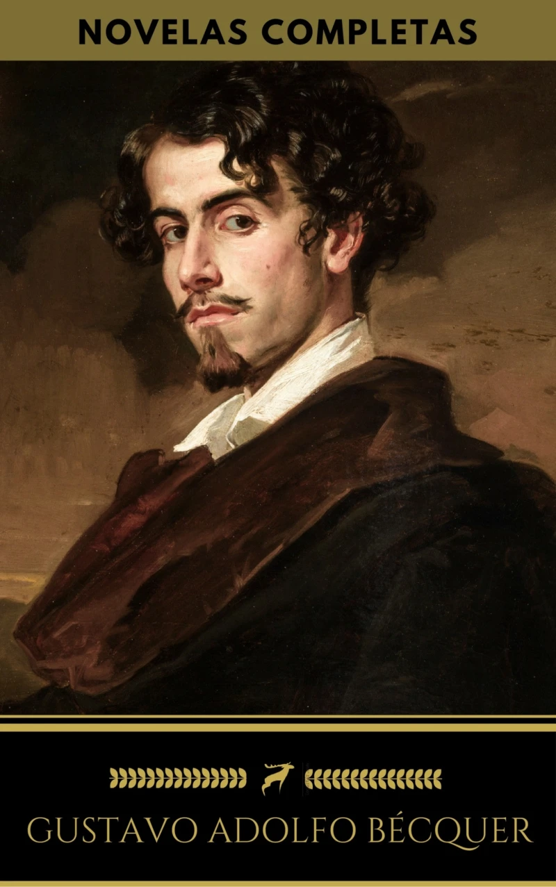 Portada: Gustavo Adolfo Bécquer: Novelas Completas (Golden Deer Classics)
