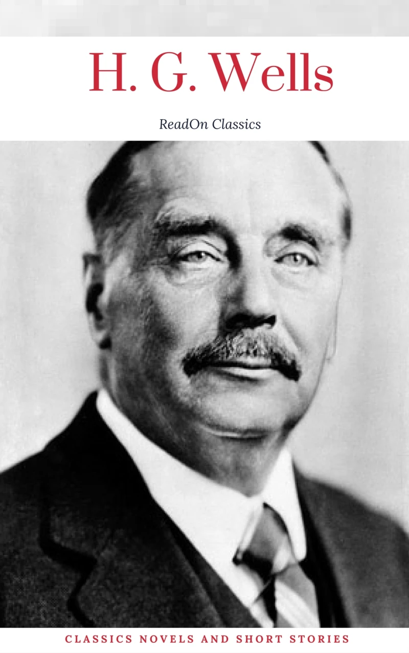 Portada: H. G. Wells: Classics Novels and Short Stories (ReadOn Classics)