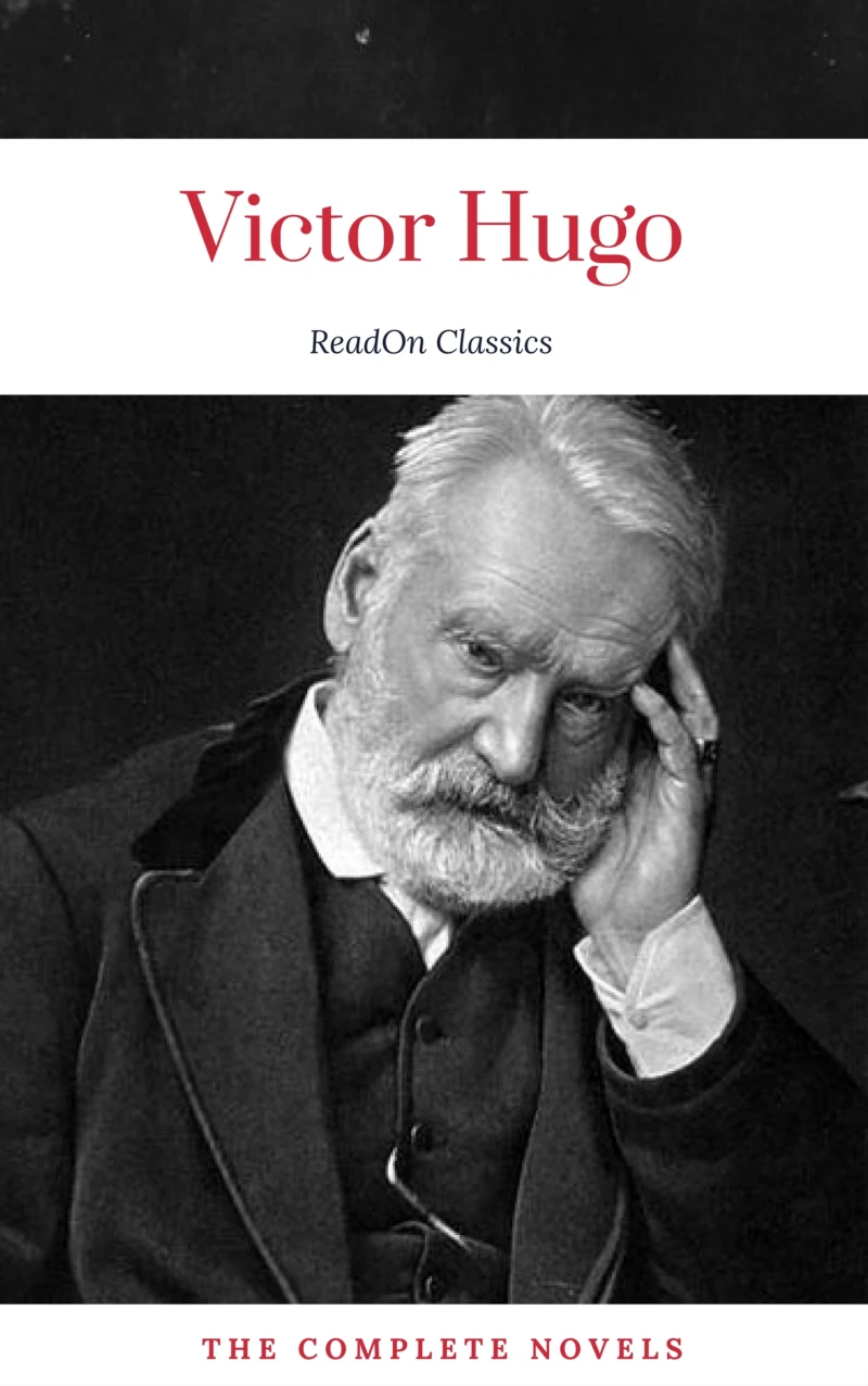 Portada: Victor Hugo: The Complete Novels (ReadOn Classics)