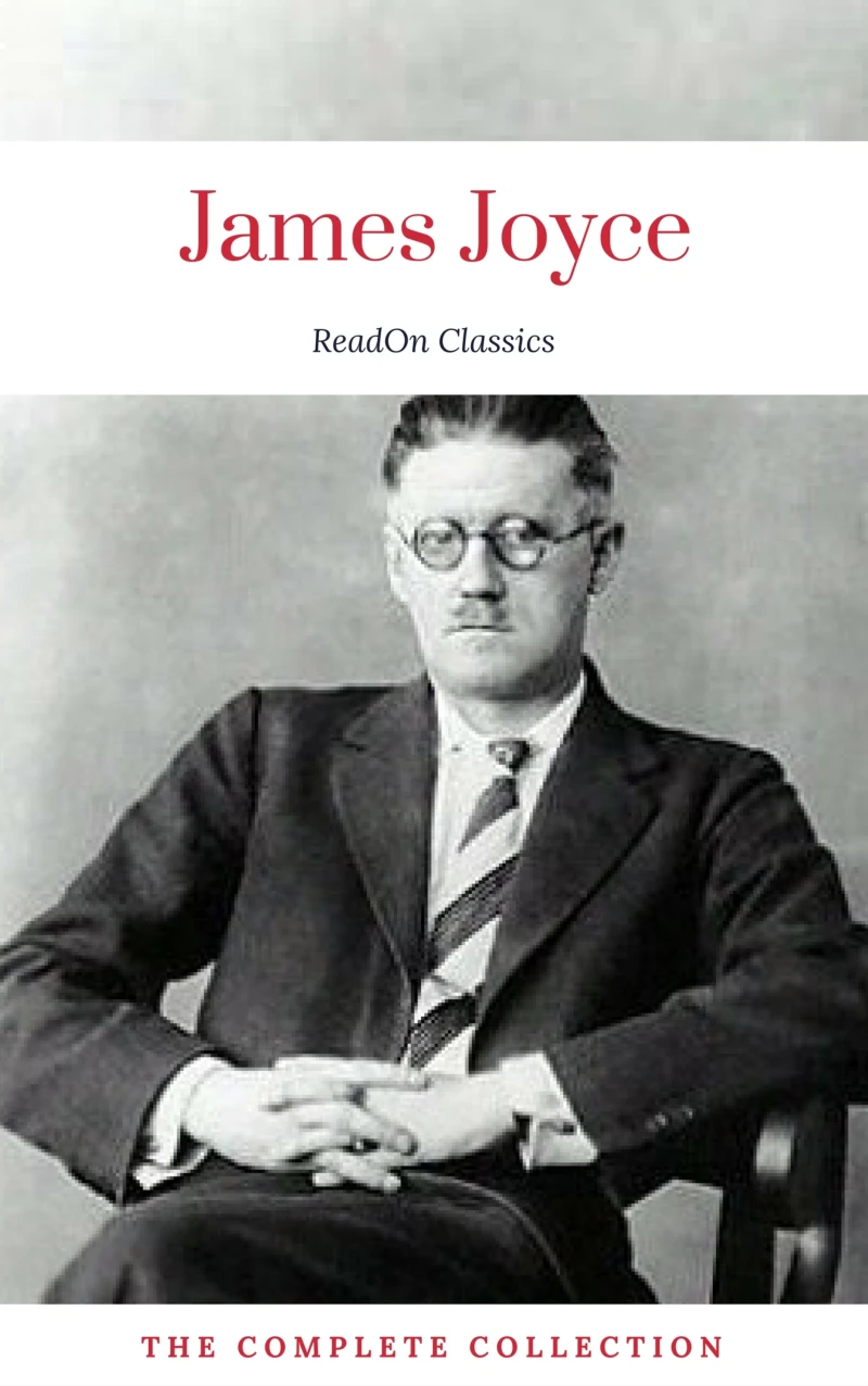 Portada: James Joyce: The Complete Collection (ReadOn Classics)