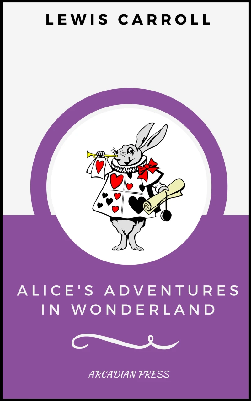 Portada: Alice's Adventures in Wonderland (ArcadianPress Edition)