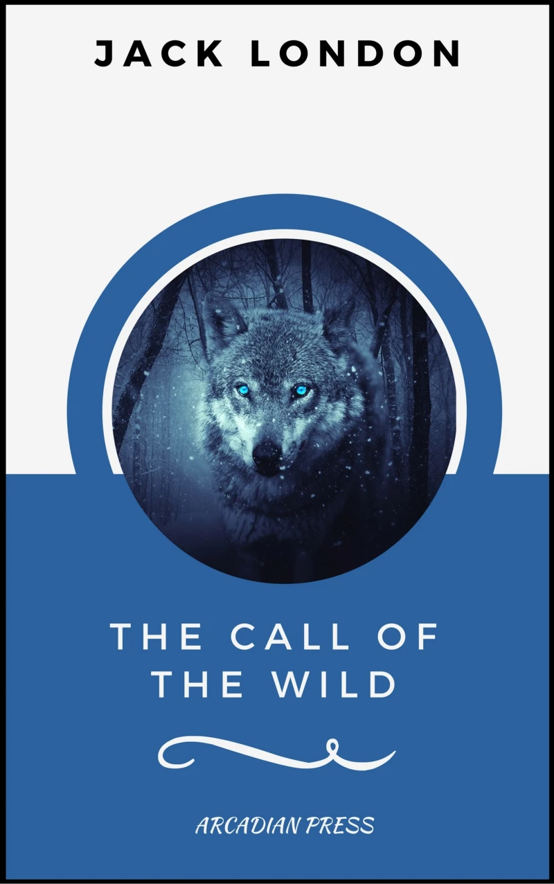 Portada: The Call of the Wild (ArcadianPress Edition)