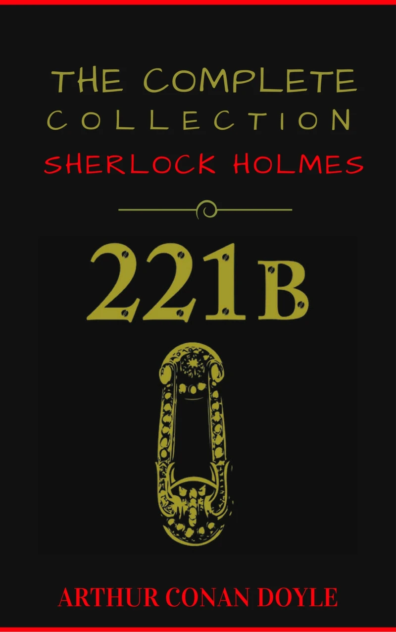 Portada: Sherlock Holmes: The Collection (Manor Books Publishing) (The Greatest Fictional Characters of All Time)